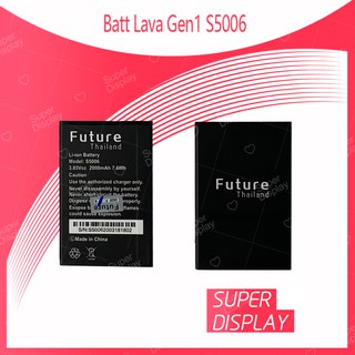 Ais Lava Gen 1 / S5006 อะไหล่แบตเตอรี่ Battery Future Thailand มีประกัน1ปี อะไหล่มือถือ Super Display