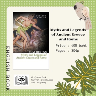 [Querida] หนังสือภาษาอังกฤษ Myths and Legends of Ancient Greece and Rome by E. M. Berens