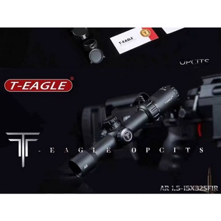 กล้องกันน้ำ กันกระแทกT-EAGLE MODEL 2022 AR 1.5-15X32 IR ชัดแจ๋วระดับ HD สินค้าแท้ประกัน 1 ปี.