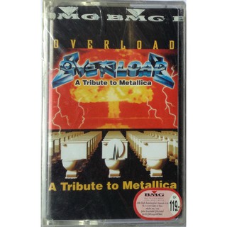 Cassette Tape เทปคาสเซ็ตเพลง Overload A Tribute To Metallica ลิขสิทธิ์ ซีล