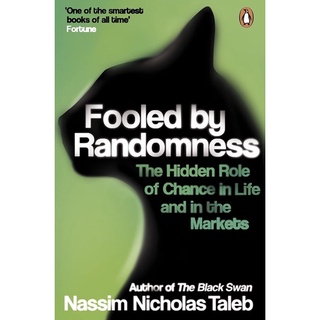 หนังสือภาษาอังกฤษ Fooled By Randomness: The Hidden Role of Chance in Life and in the Markets