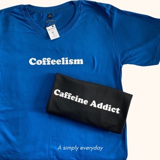 sherbettee|เสื้อยืดลาย Coffeelism/Caffeine Addict