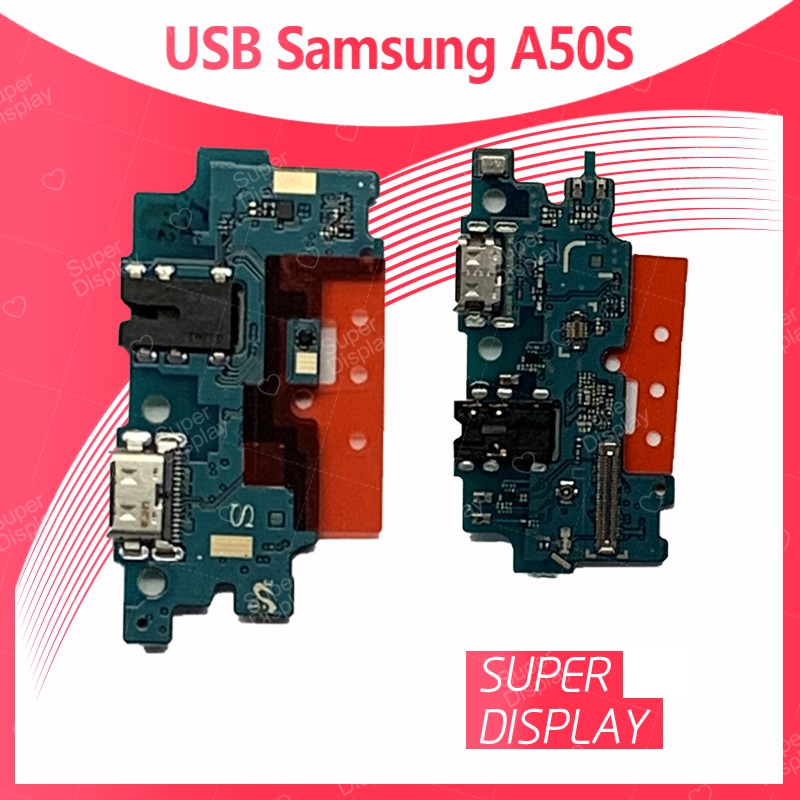 Samsung A50S/A507 อะไหล่สายแพรตูดชาร์จ แพรก้นชาร์จ Charging Connector Port Flex Cable（ได้1ชิ้นค่ะ) Super Display