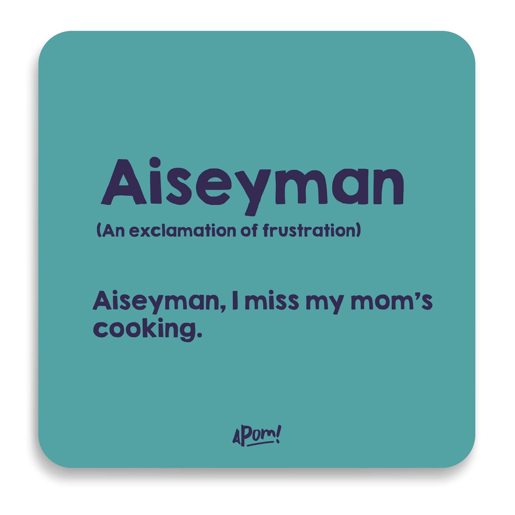 APOM Slang Coaster Aiseyman