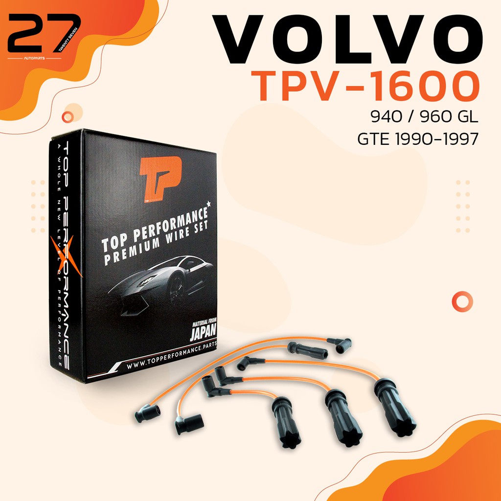 สายหัวเทียน VOLVO 940 / 960 GL GTE ปี 90-97 / เครื่อง B230F ตรงรุ่น - รหัส TPV-1600 - TOP PERFORMANC