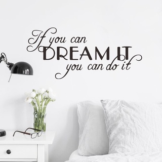 สติกเกอร์ติดผนัง ลาย If You Can Dream It You Can Do It สําหรับตกแต่งบ้าน ห้องนอน ออฟฟิศ