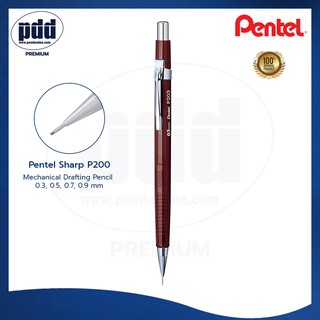 Pentel Sharp P200 Series Mechanical Pencil 0.3, 0.5, 0.7, 0.9 mm. ดินสอกด เพนเทล ชาร์ป รุ่น P200 Series [Pdd Premium]