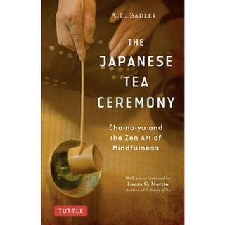 ใหม่พร้อมส่ง JAPANESE TEA CEREMONY, THE