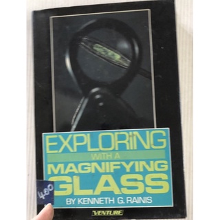 Exploring Magnifying glass by kenneth G.Rainis มือสอง