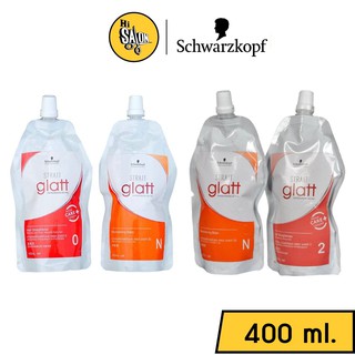 แบบถุง / Schwarzkopf strait glatt ครีมยืดผม แกลท 400 ml มี 2 สูตร ครีมยืดผม ยายืดผม ชวาร์สคอฟ