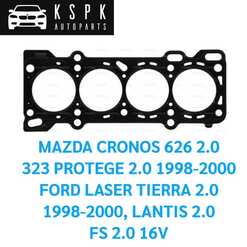 ประเก็นฝาสูบ MAZDA CRONOS 626 2.0, MAZDA 323 PROTEGE 2.0 1998-2000, FORD LASER TIERRA 2.0, LANTIS 2.0 FS 2.0 16V