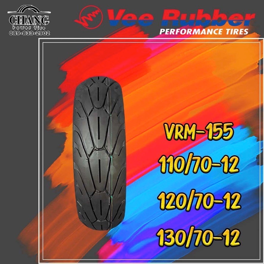 ยางมอเตอร์ไซค์ Vee Rubber รุ่น VRM155 110/70-12ปี23 , 120/70-12ปี24 , 130/70-12ปี23