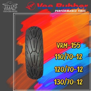 ยางมอเตอร์ไซค์ Vee Rubber รุ่น VRM155 110/70-12 , 120/70-12 , 130/70-12