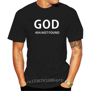 เสื้อยืดแขนสั้นลําลอง คอกลม ผ้าฝ้าย 100% พิมพ์ลาย God 40 Not Found Atheism Religion Atheist Humour สําหรับผู้ชาย