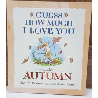 Guess how much I love you in the Autumn by Sam Mc Bratney