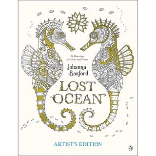 Lost Ocean : 24 Drawings to Color and Frame: Artists Edition By Basford, Johanna