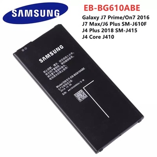 SAMSUNG EB-BG610ABE แบตเตอรี่สำหรับ Samsung Galaxy J7 Prime On7 2016 J6 Plus SM-J610F J4 PLUS 2018 SM-J415 / J4 Core