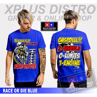 [100% Cotton] เสื้อยืดพิมพ์ลาย Race OR DIE BLUE Motorcycle DISTRO สําหรับผู้ชาย