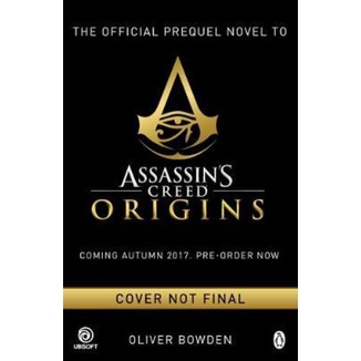 Desert Oath : The Official Prequel to Assassins Creed Origins โดย Oliver Bowden (ฉบับสหราชอาณาจักร ป