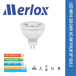 หลอดไฟ LED MR16 220V 6W 6500K 3000K GU.5.3 MERLOX