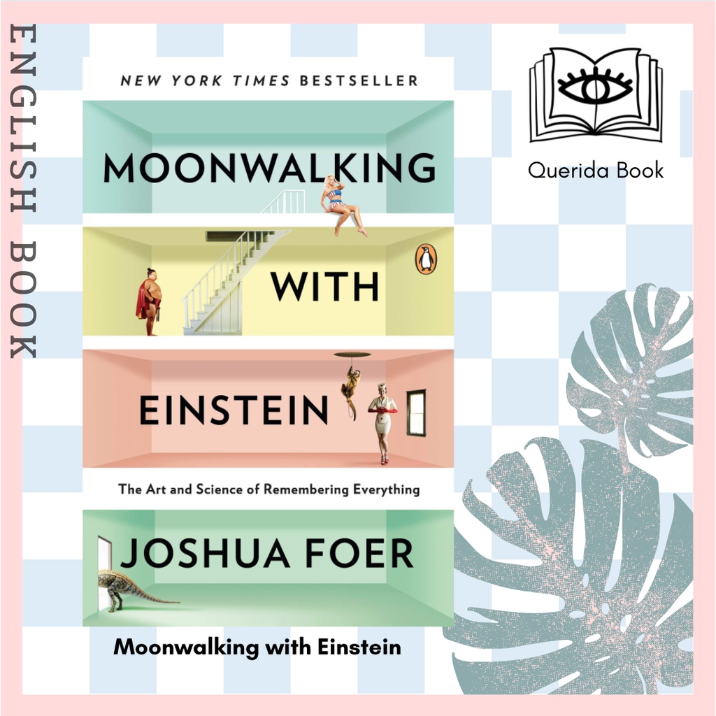 [Querida] หนังสือภาษาอังกฤษ Moonwalking with Einstein : The Art and Science of Remembering Everything by Joshua Foer