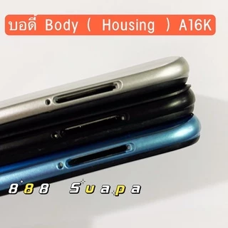 บอดี้ Body ( Housing ) OPPO A16k ( แถมปุ่มสวิตช์นอก + เลนส์กล้อง )