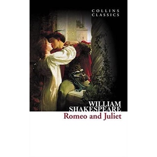 [หนังสือนำเข้า] Romeo and Juliet William Shakespeare Collins Classics ภาษาอังกฤษ English book