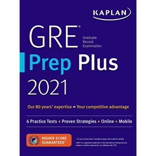 Chulabook(ศูนย์หนังสือจุฬาฯ) |c321หนังสือ 9781506262437 GRE PREP PLUS 2021: 6 PRACTICE TESTS+PROVEN STRATEGIES+ONLINE+MOBILE (KAPLAN TEST PREP)