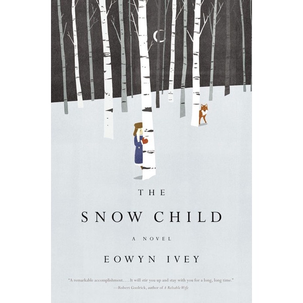 The Snow Child A Novel โดย Ivey Eowyn
