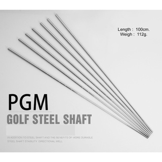 Golf Steel Shaft by (STS001) PGM สุดยอดก้านเหล็ก น้ำหนัก 112g ยาว 35/37/39 นิ้ว