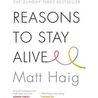 [หนังสือภาษาอังกฤษ] Reasons to Stay Alive - Matt Haig แด่ผู้แหลกสลาย the midnight library comfort English book