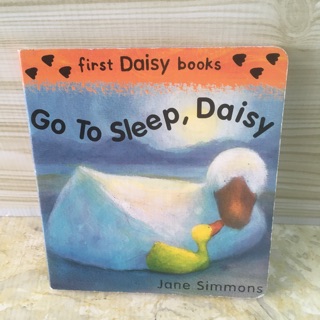 GO TO Sleep,daisy  First Daisy books (board book )