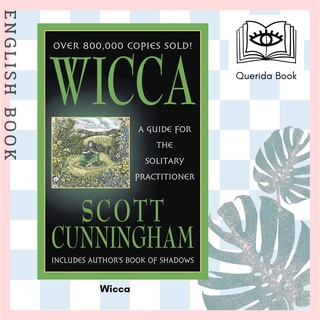 [Querida] Wicca : A Guide for the Solitary Practitioner (Llewellyns Practical Magick Series) by Scott Cunningham