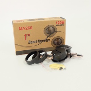 ทวีตเตอร์ 1" MA 260 เสียงใส ได้ 2ดอก SUPER DOME TWEETER แหลมโดม เสียงแหลม