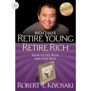 RICH DADS RETIRE YOUNG RETIRE RICH