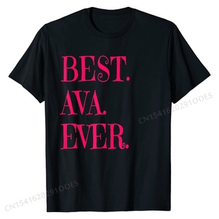 เสื้อยืดผ้าฝ้าย พิมพ์ลาย Best Ava Ever Cute y Name ทรงสลิมฟิต สําหรับผู้ชาย