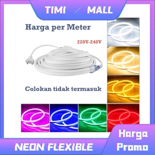TIMIMALL LAMPU LED NEON FLEX SELANG 220V METERAN FLEXIBLE SIGN STRIP OUTDOOR INDOOR (LAMPU TIK TOK) BAGUS