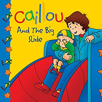 Caillou and the Big Slide (Caillou) สั่งเลย!! หนังสือภาษาอังกฤษมือ1 (New)