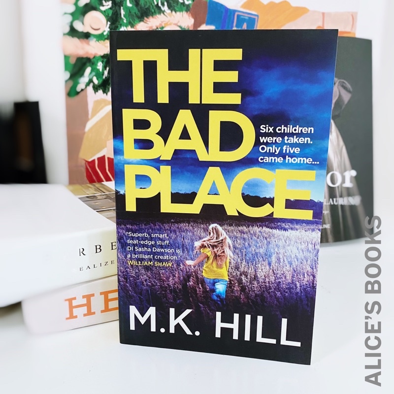 [มือสอง] หนังสือนิยายภาษาอังกฤษ The Bad Place by M.K. Hill Book 1 of 2: A Sasha Dawson Thriller