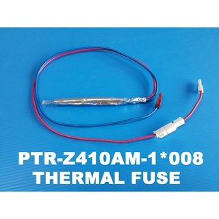 ฟิวส์ THERMAL FUSE ยี่ห้อ Hitachi อะไหล่แท้ พาร์ท PTR-Z410AM-1*008