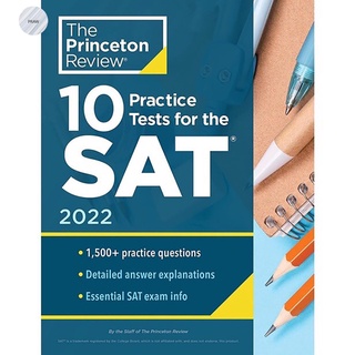 THE PRINCETON REVIEW : 10 PRACTICE TESTS FOR THE SAT, 2022 EDITION, SAT ของแท้!เล่มจริง พร้อมส่ง!