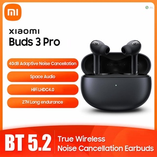 Ĕ Xiaomi Buds 3 Pro หูฟังอินเอียร์ไร้สาย พร้อมไมโครโฟน 40Db ตัดเสียงรบกวน เสียงอวกาศ Hifi Lhdc4.0 กันน้ํา 3 ตัว