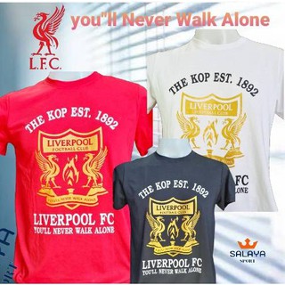 เสื้อยืดคอกลม เสื้อแฟนคลับลิเวอร์พูล You"ll Never Walk Alone