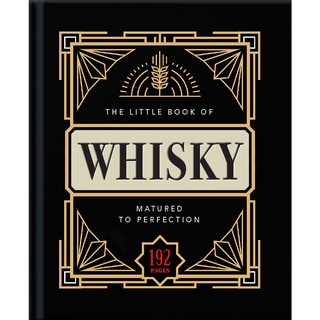 The Little Book of Whisky : Matured to Perfection