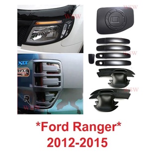 1เซ็ต ตามรูป Ford Ranger PX 2012 - 2014 ครอบไฟหน้า ไฟท้าย ฟอร์ด เรนเจอร์ ถาดรองมือ ครอบมือเปิด ครอบฝาถังน้ำมัน สีดำด้าน