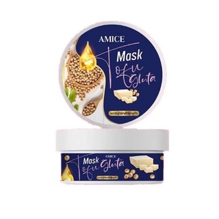 🧈Amice Mask Tofu Gluta เอมิสมาร์คเต้าหู้ กลูต้าผิวขาว พอกผิวขาว 200 g.