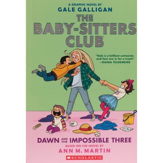 The Baby-Sitters Club 5 : Dawn and the Impossible Three (Baby-sitters Club Graphix) [Paperback]