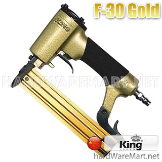 KING ปืนลมยิงตะปู F30 ขาเดียว F30gold ของแท้ 100%