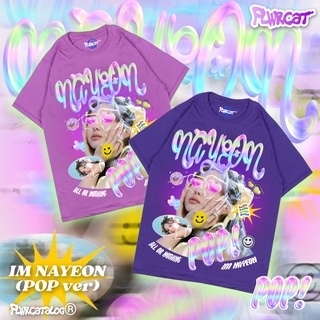 【hot tshirts】Im NAYEON TEE / POP VER / TWICE / FLWRCAT2022