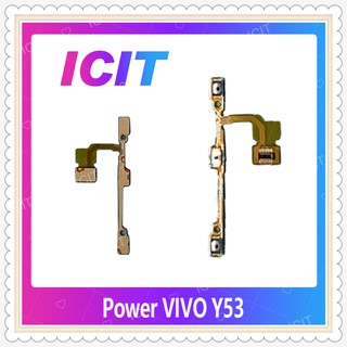 power VIVO Y53  อะไหล่แพรสวิตช์ ปิดเปิด Power on-off (ได้1ชิ้นค่ะ) อะไหล่มือถือ คุณภาพดี ICIT-Display